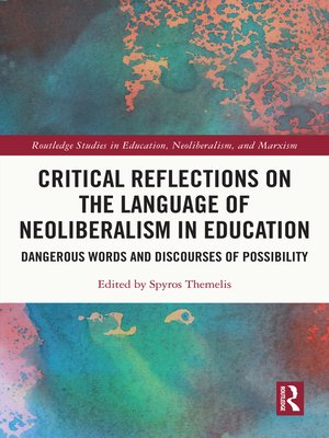 cover image of Critical Reflections on the Language of Neoliberalism in Education